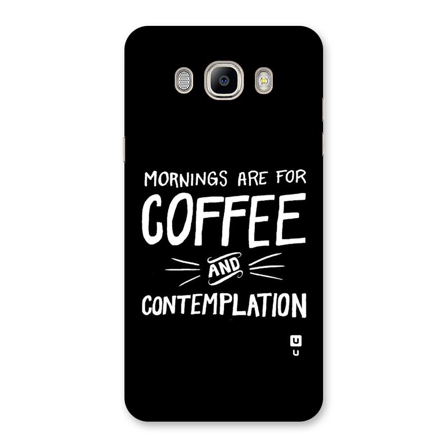 Coffee And Contemplation Back Case for Galaxy On8
