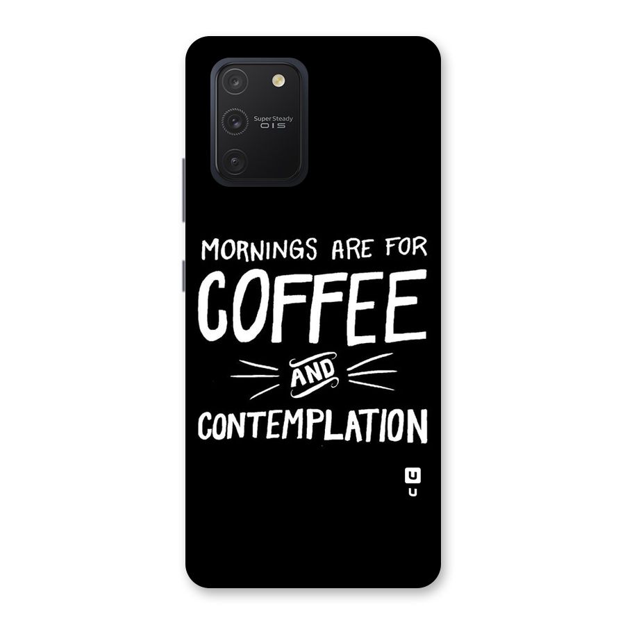 Coffee And Contemplation Back Case for Galaxy S10 Lite