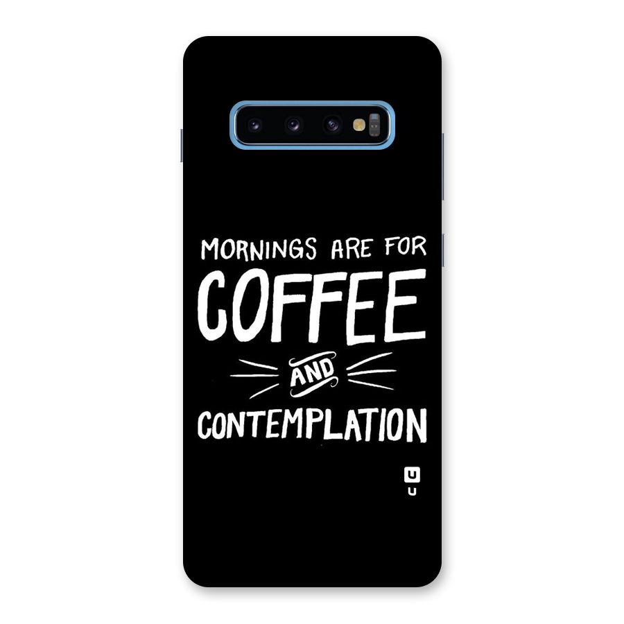 Coffee And Contemplation Back Case for Galaxy S10 Plus