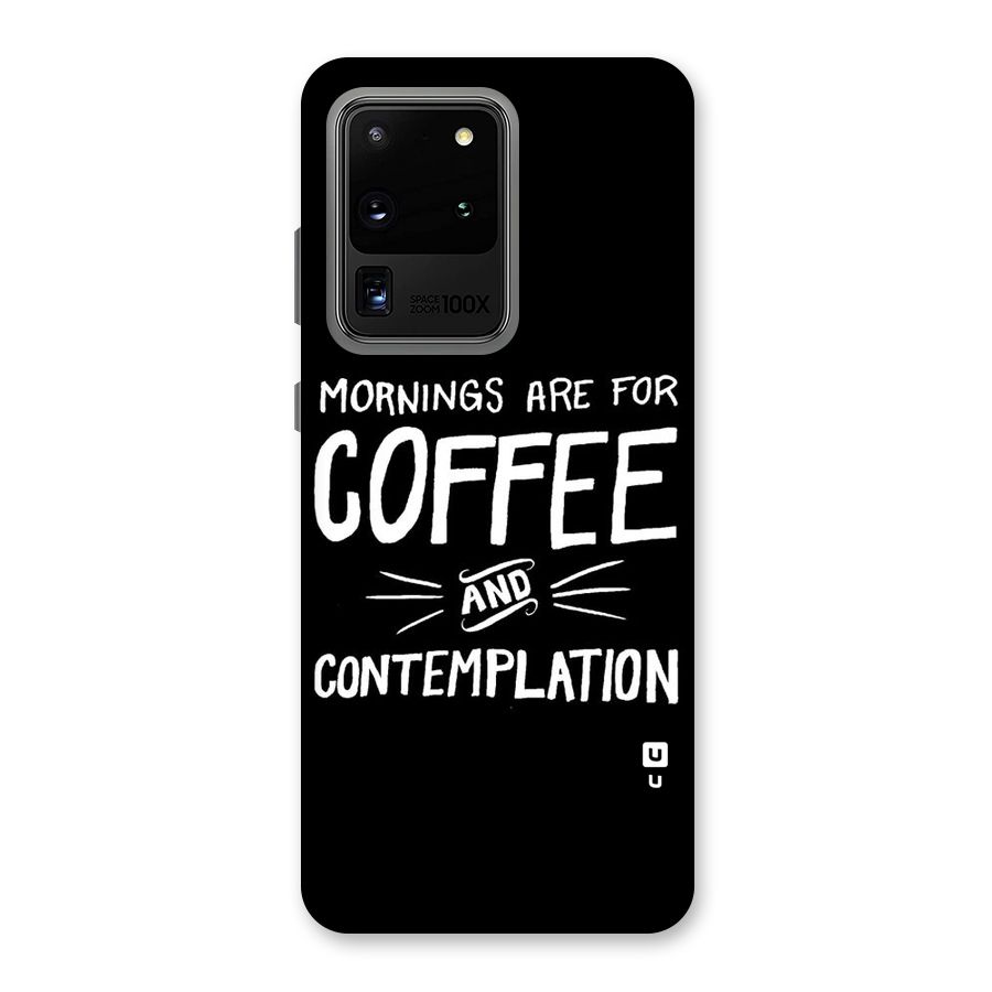 Coffee And Contemplation Back Case for Galaxy S20 Ultra
