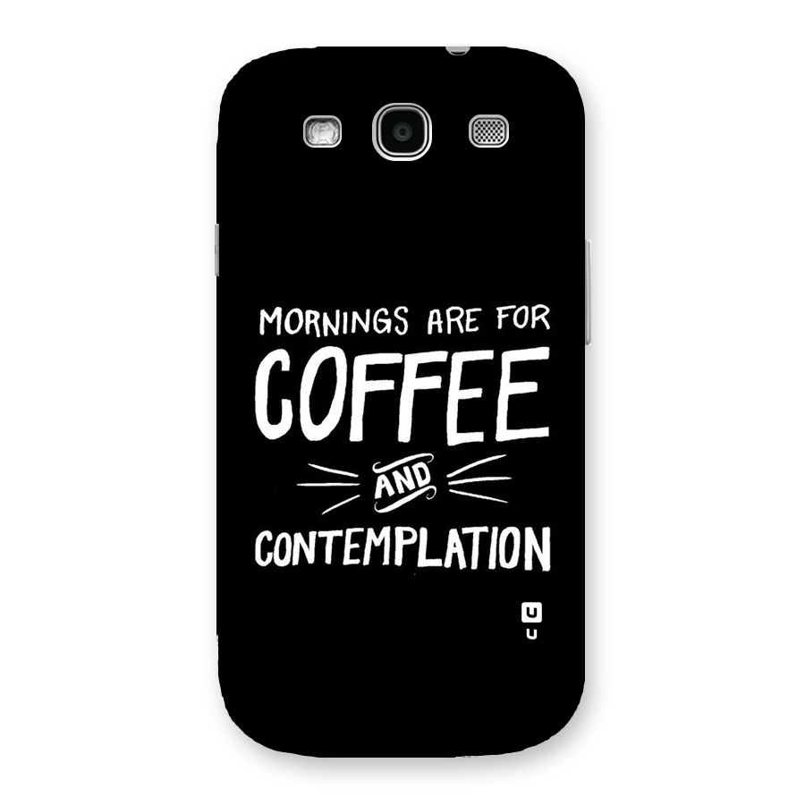 Coffee And Contemplation Back Case for Galaxy S3 Neo