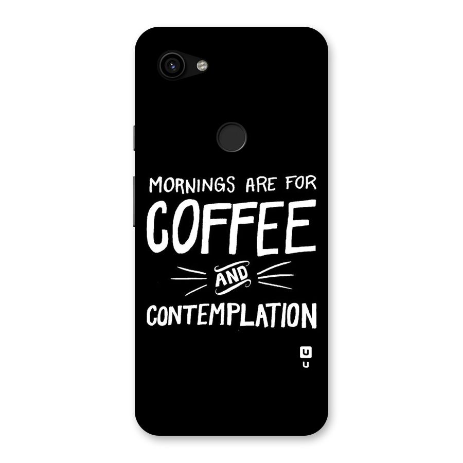 Coffee And Contemplation Back Case for Google Pixel 3a XL