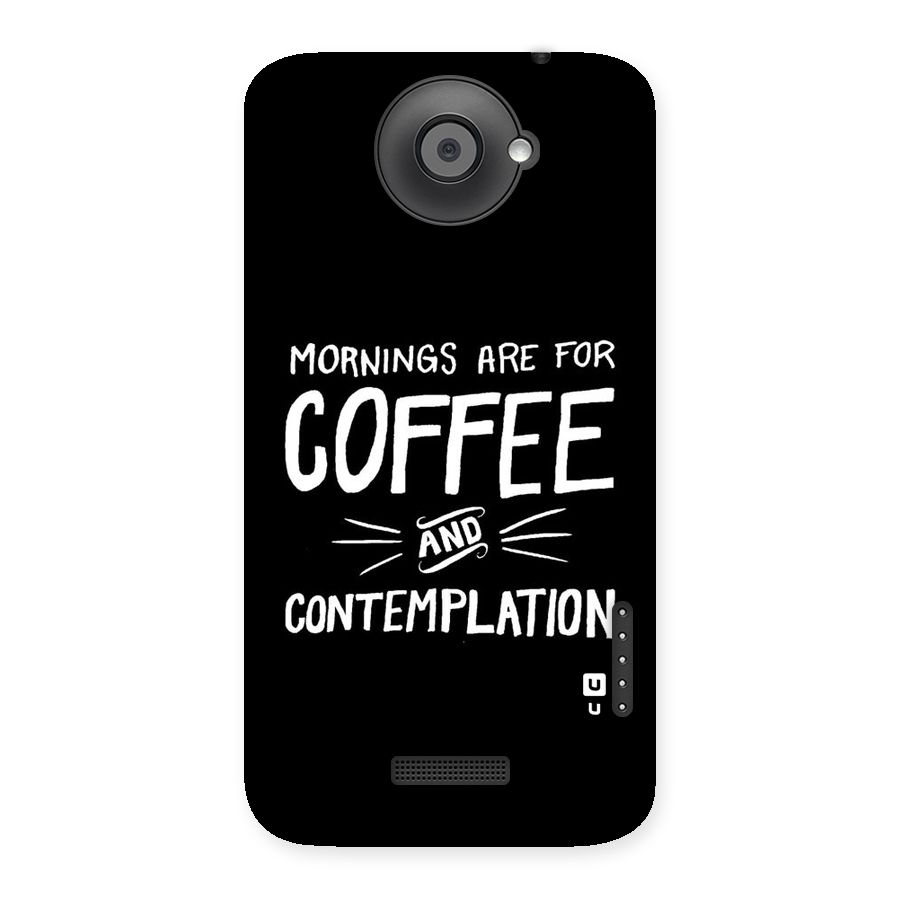 Coffee And Contemplation Back Case for HTC One X
