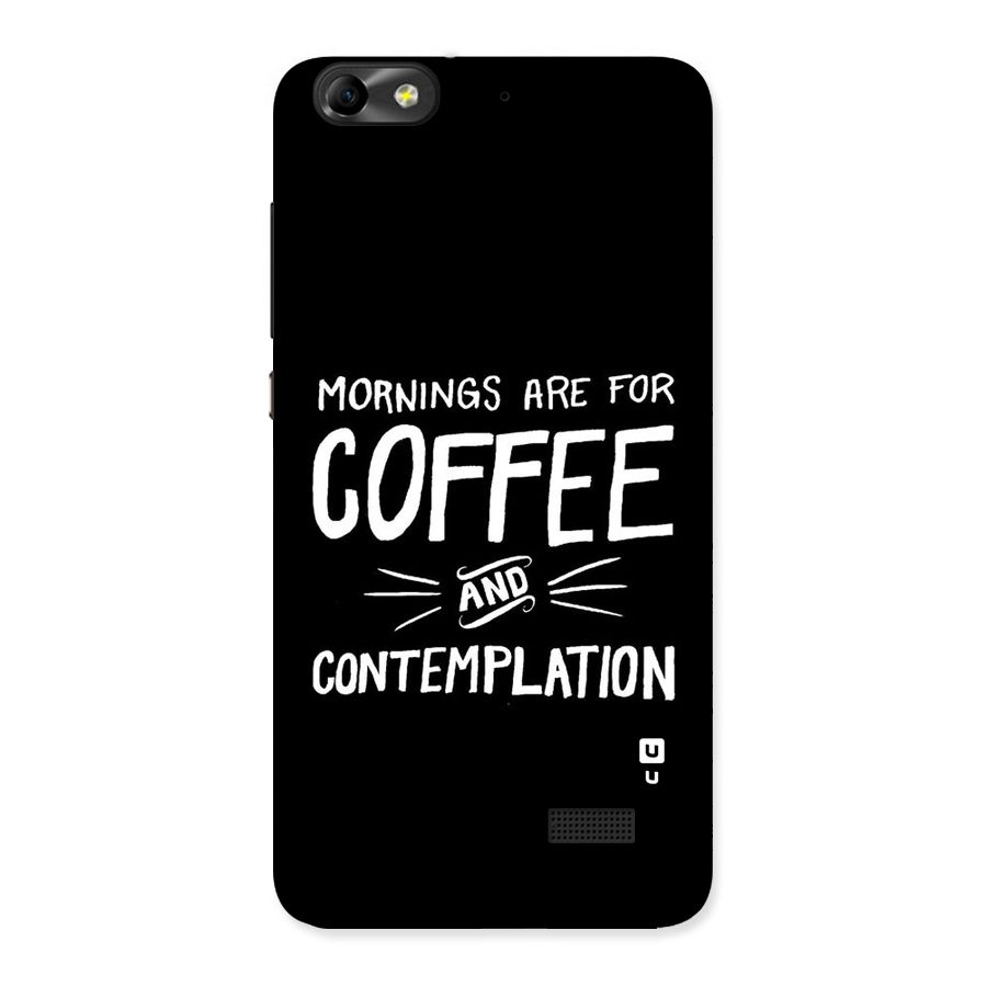 Coffee And Contemplation Back Case for Honor 4C