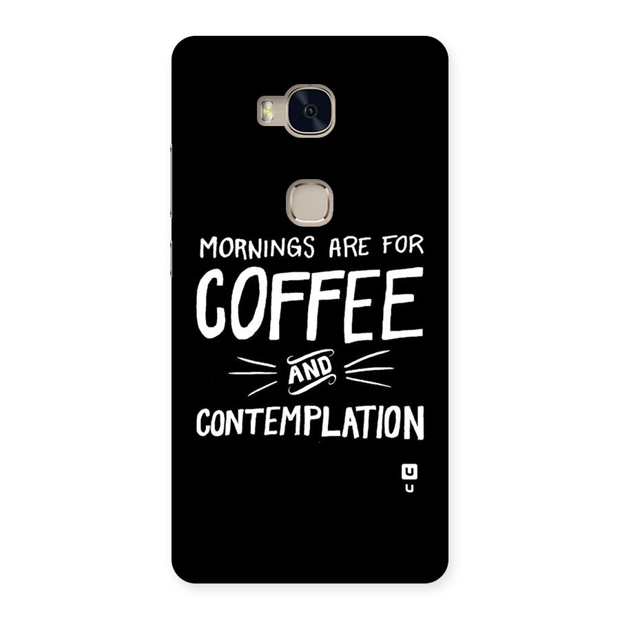 Coffee And Contemplation Back Case for Huawei Honor 5X