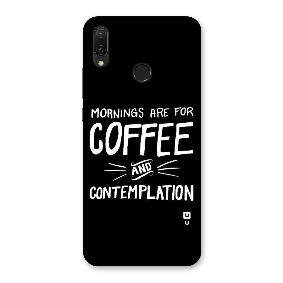 Coffee And Contemplation Back Case for Huawei Y9 (2019)