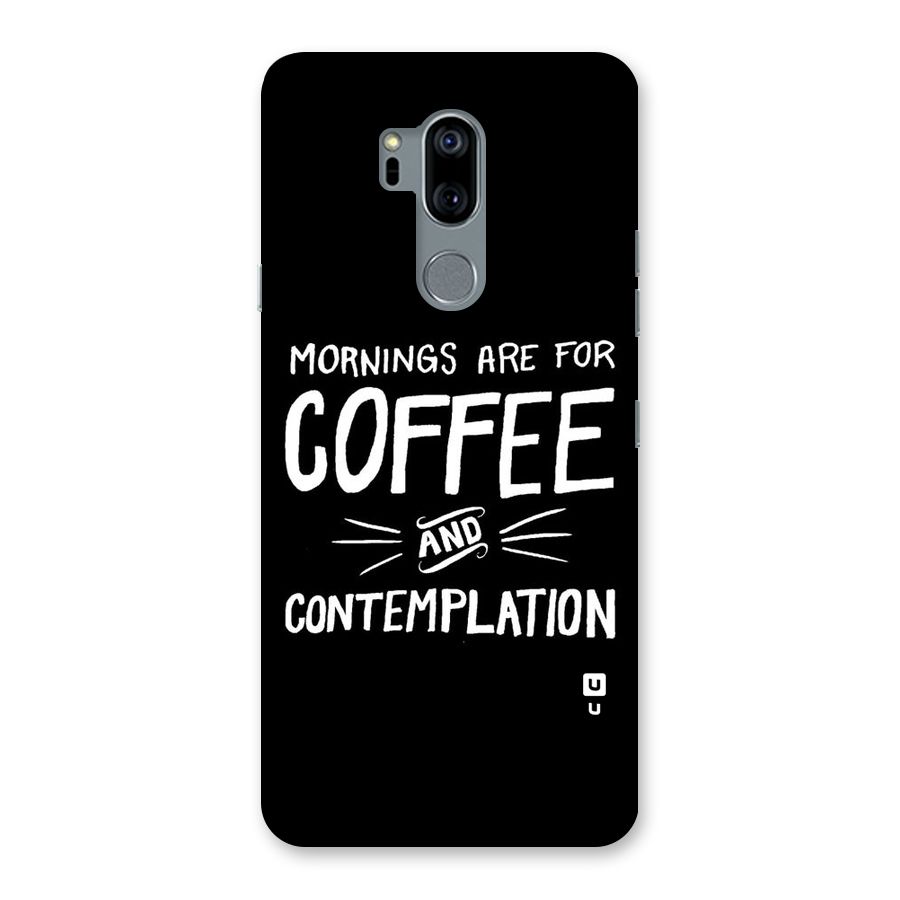 Coffee And Contemplation Back Case for LG G7