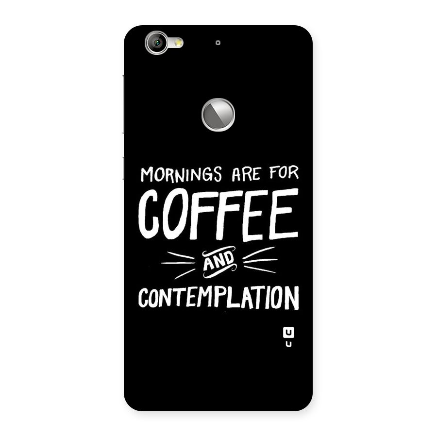 Coffee And Contemplation Back Case for LeTV Le 1s