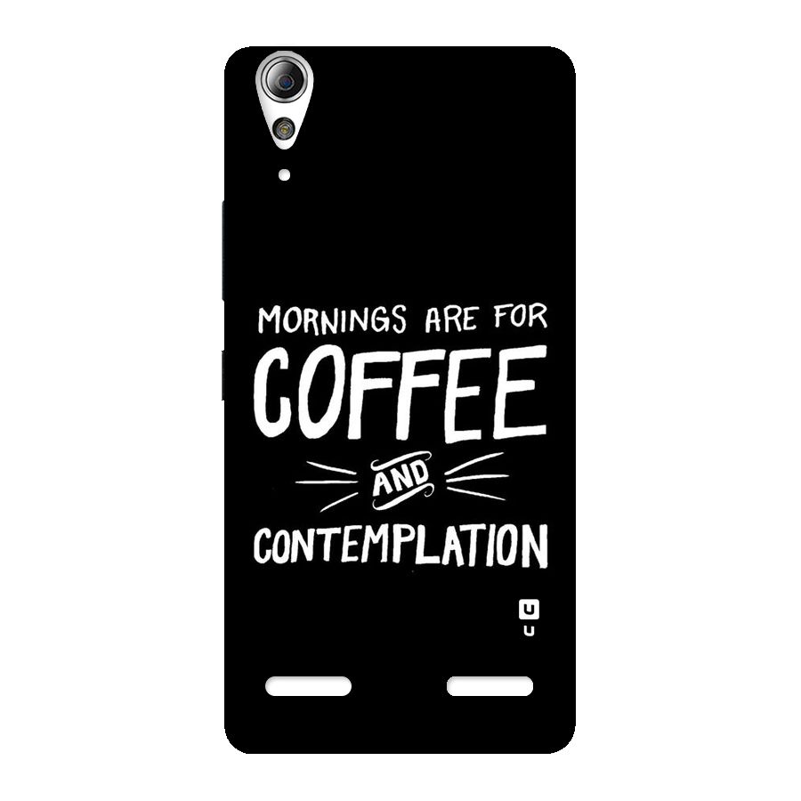 Coffee And Contemplation Back Case for Lenovo A6000 Plus
