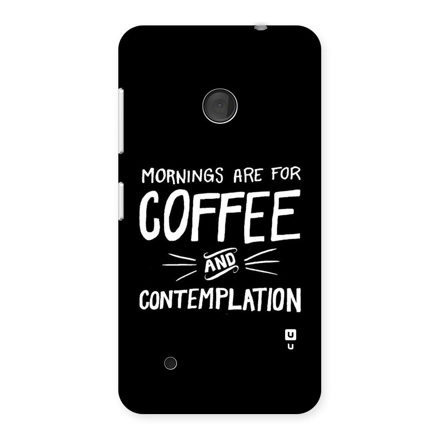 Coffee And Contemplation Back Case for Lumia 530
