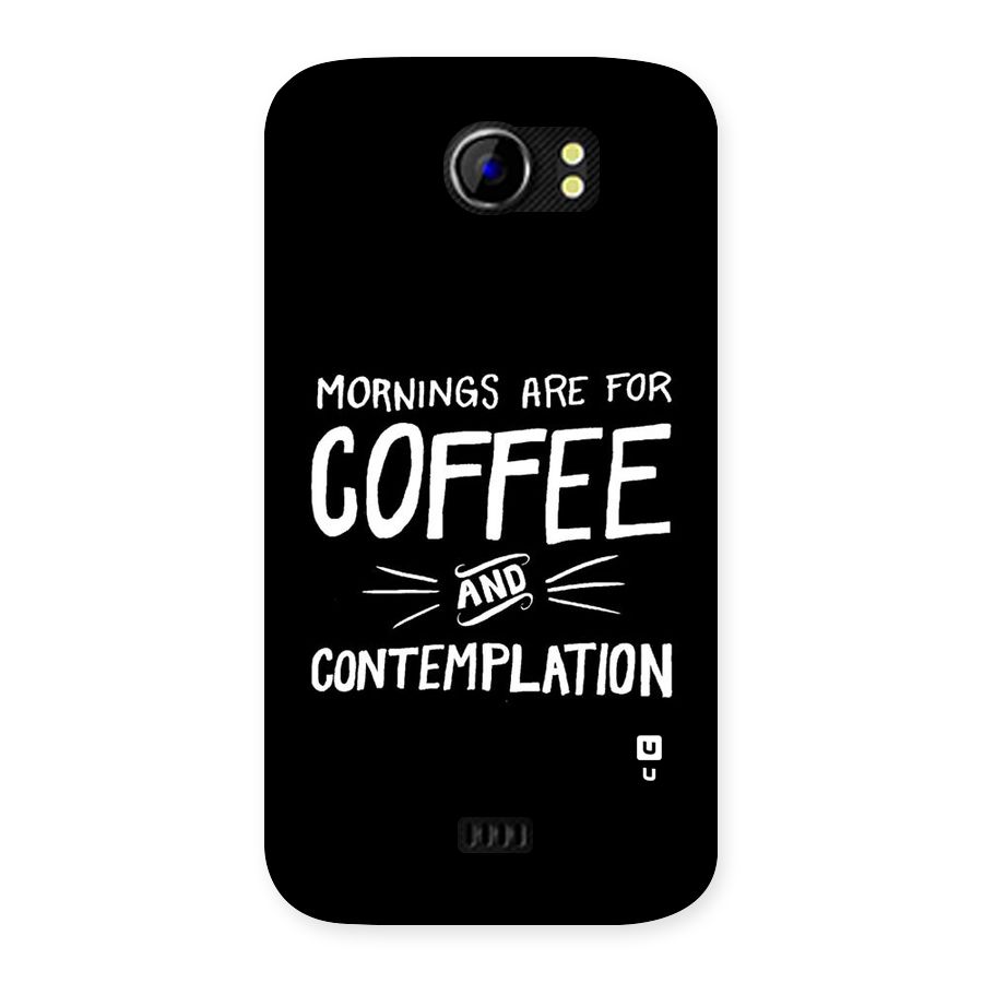 Coffee And Contemplation Back Case for Micromax Canvas 2 A110