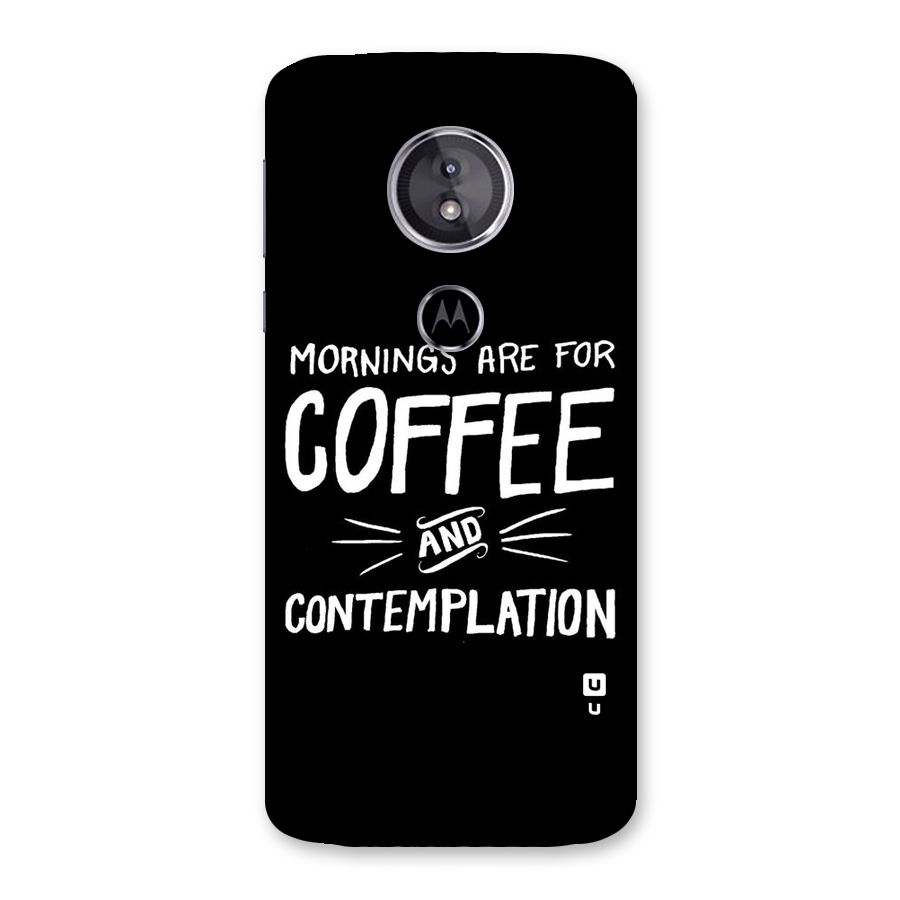 Coffee And Contemplation Back Case for Moto E5
