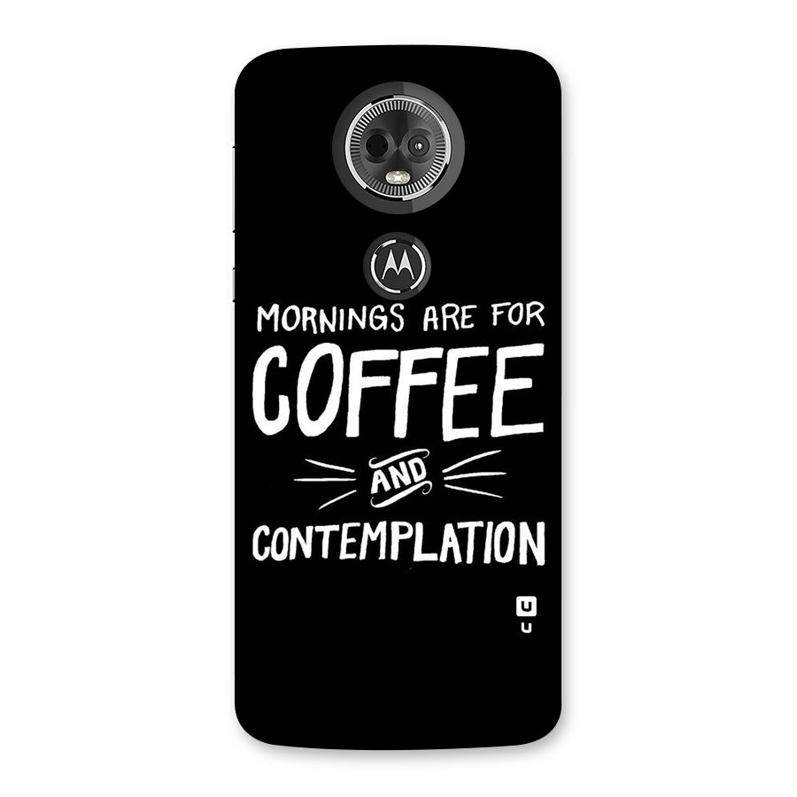Coffee And Contemplation Back Case for Moto E5 Plus