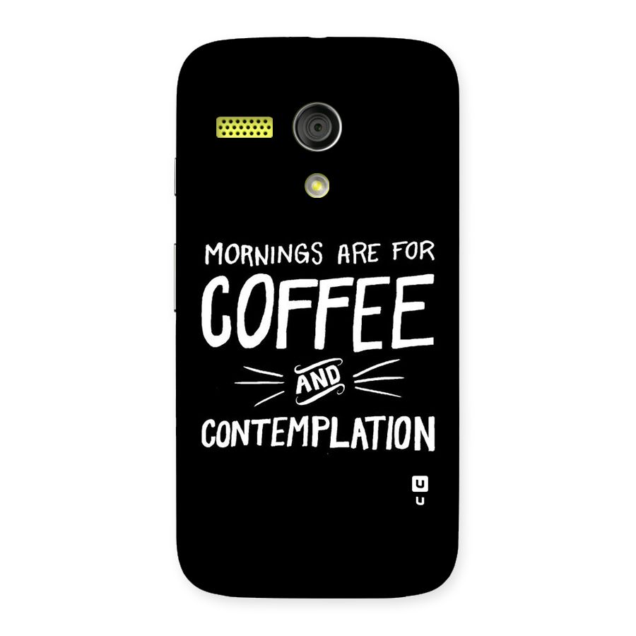 Coffee And Contemplation Back Case for Moto G