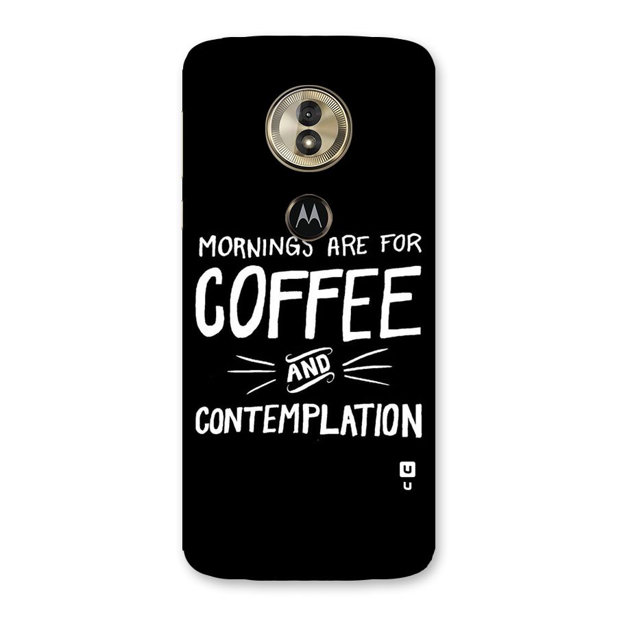 Coffee And Contemplation Back Case for Moto G6 Play