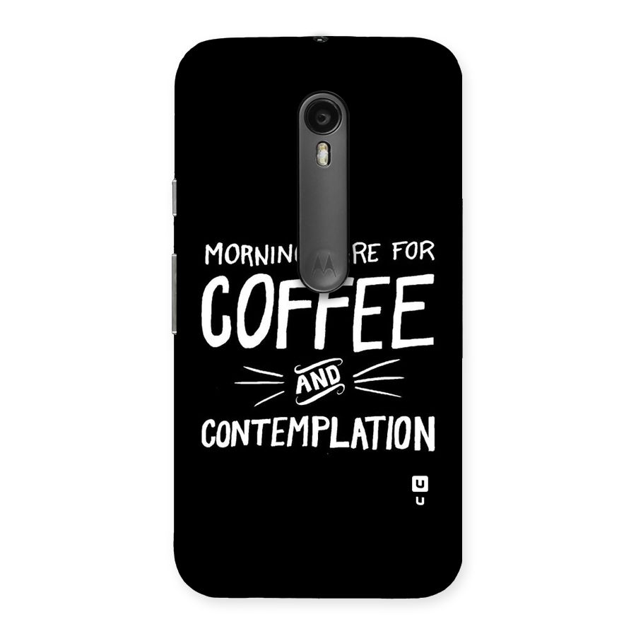 Coffee And Contemplation Back Case for Moto G Turbo