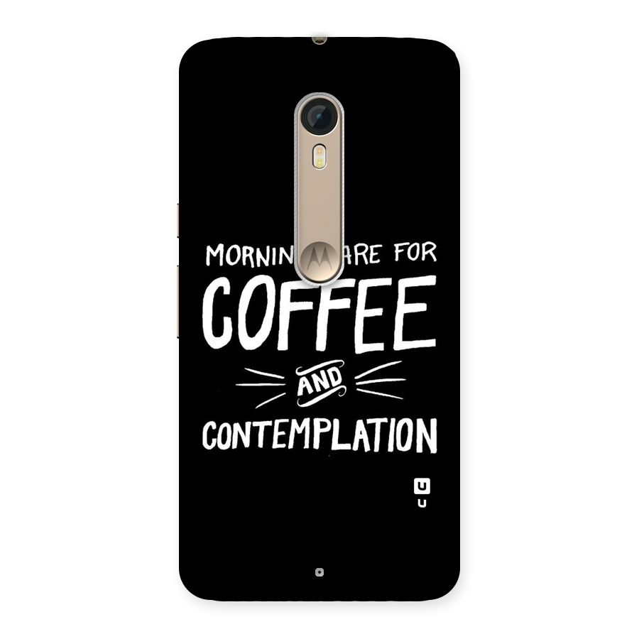 Coffee And Contemplation Back Case for Motorola Moto X Style