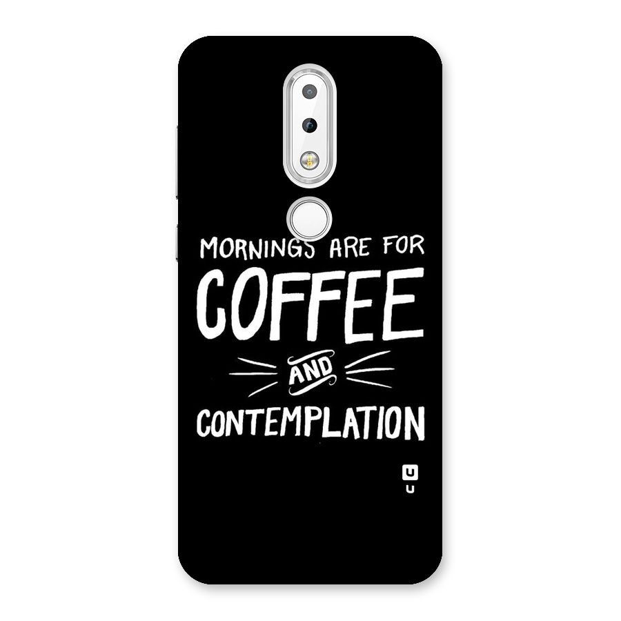 Coffee And Contemplation Back Case for Nokia 6.1 Plus