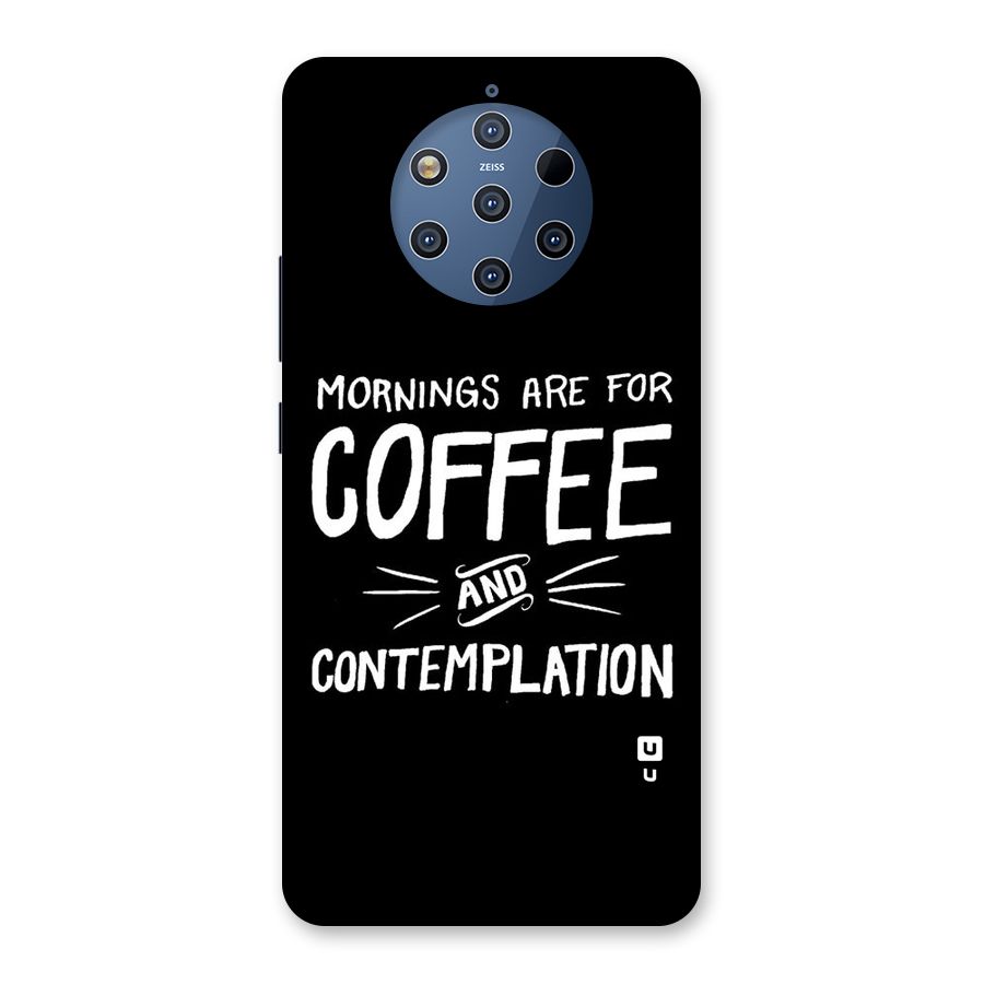 Coffee And Contemplation Back Case for Nokia 9 PureView