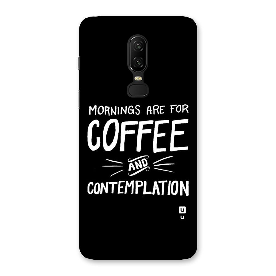 Coffee And Contemplation Back Case for OnePlus 6