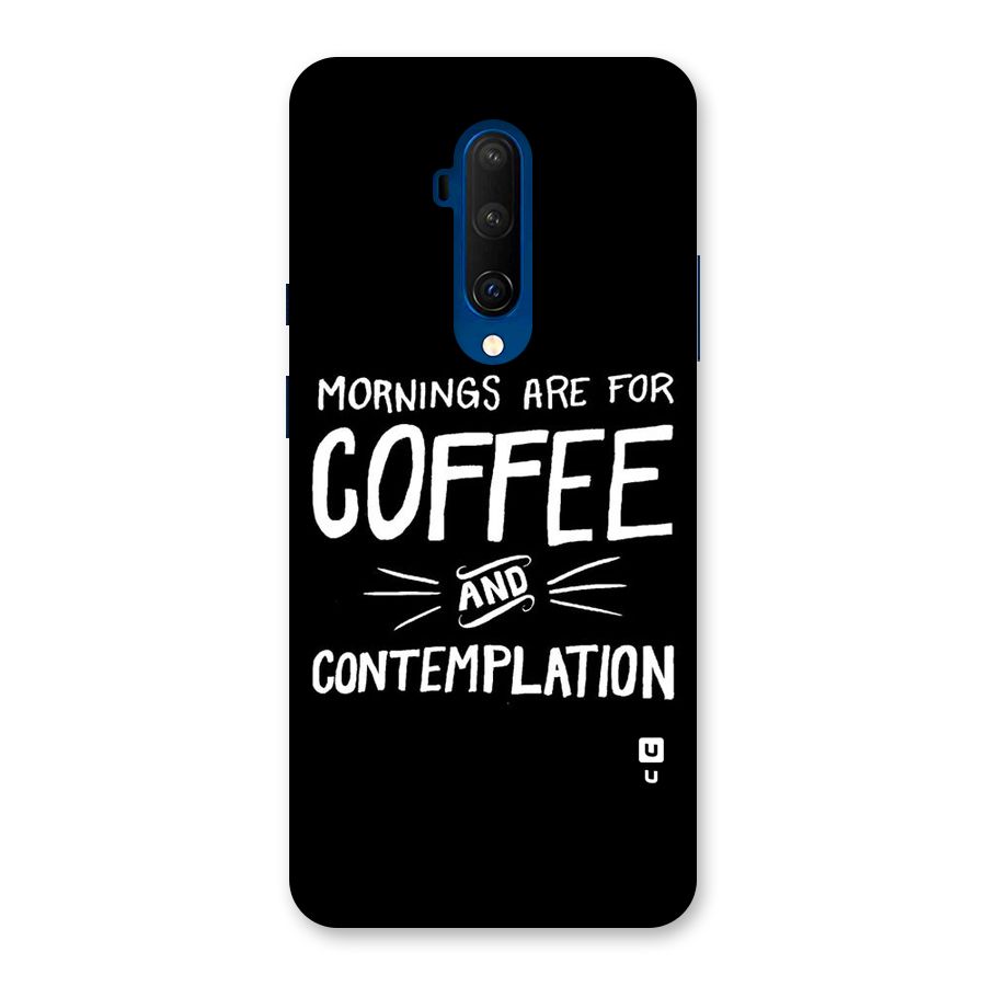 Coffee And Contemplation Back Case for OnePlus 7T Pro