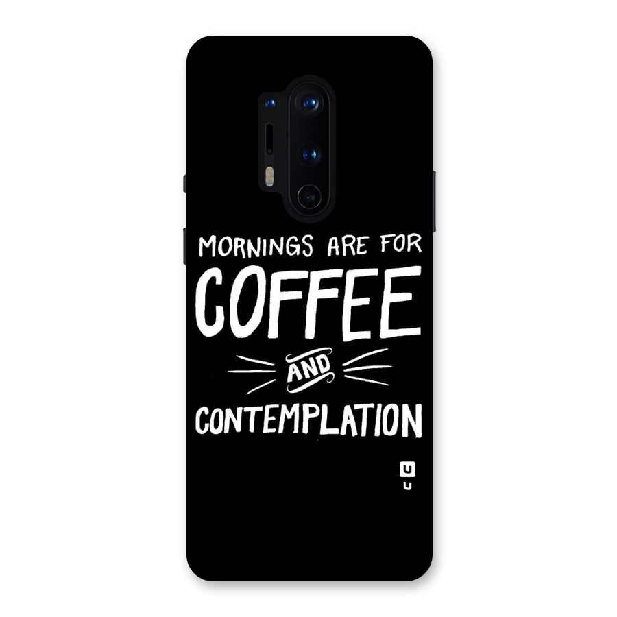 Coffee And Contemplation Back Case for OnePlus 8 Pro