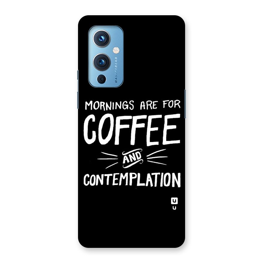 Coffee And Contemplation Back Case for OnePlus 9