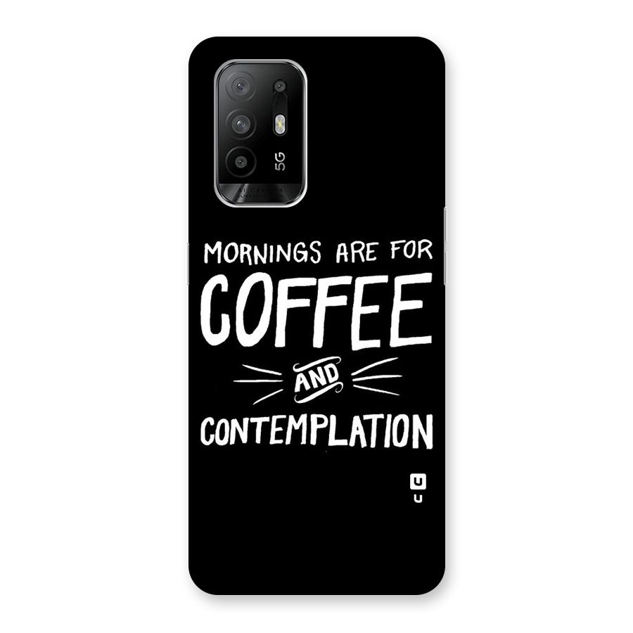 Coffee And Contemplation Back Case for Oppo F19 Pro Plus 5G