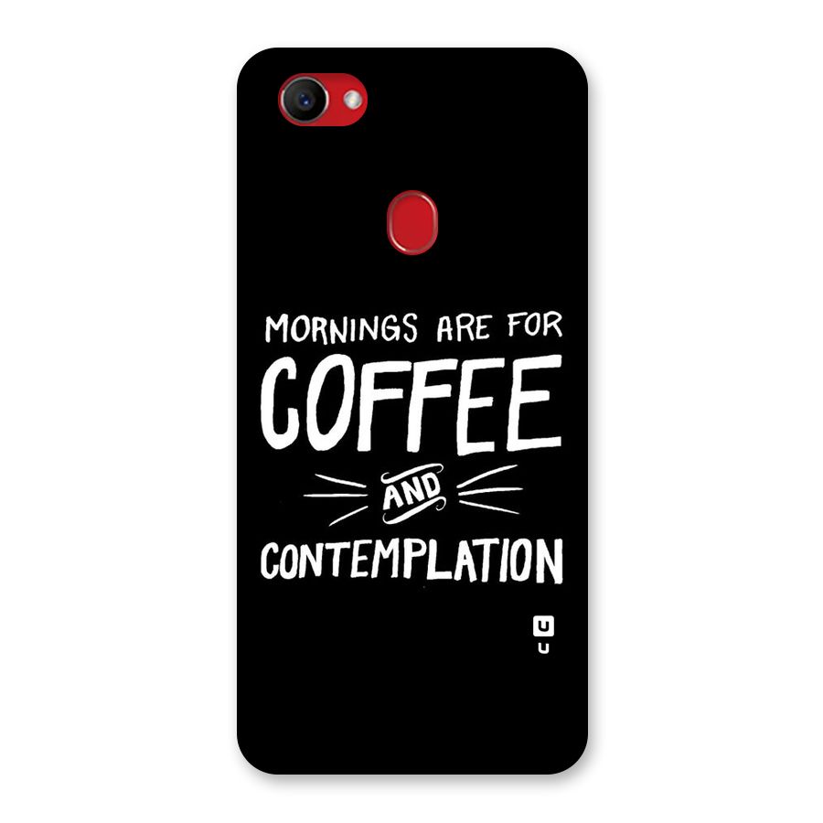 Coffee And Contemplation Back Case for Oppo F7