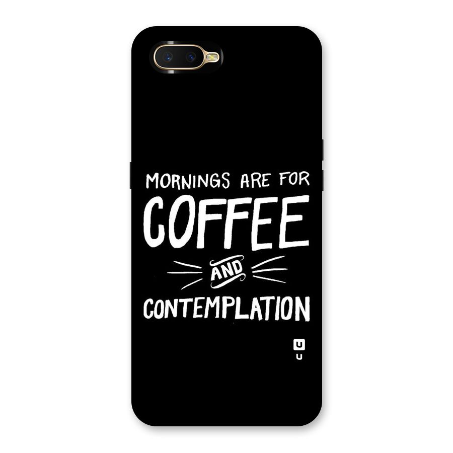 Coffee And Contemplation Back Case for Oppo K1