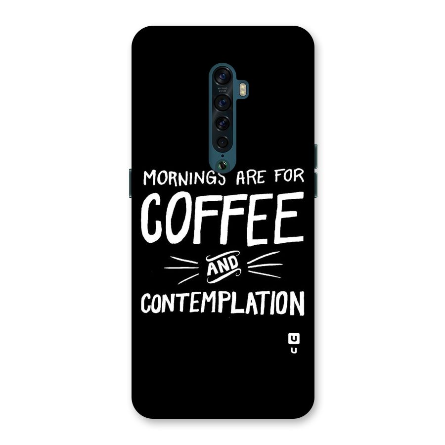 Coffee And Contemplation Back Case for Oppo Reno2
