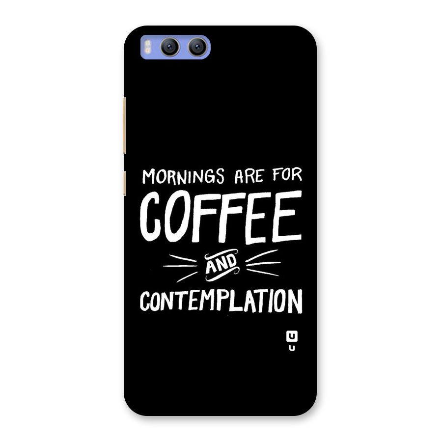 Coffee And Contemplation Back Case for Xiaomi Mi 6