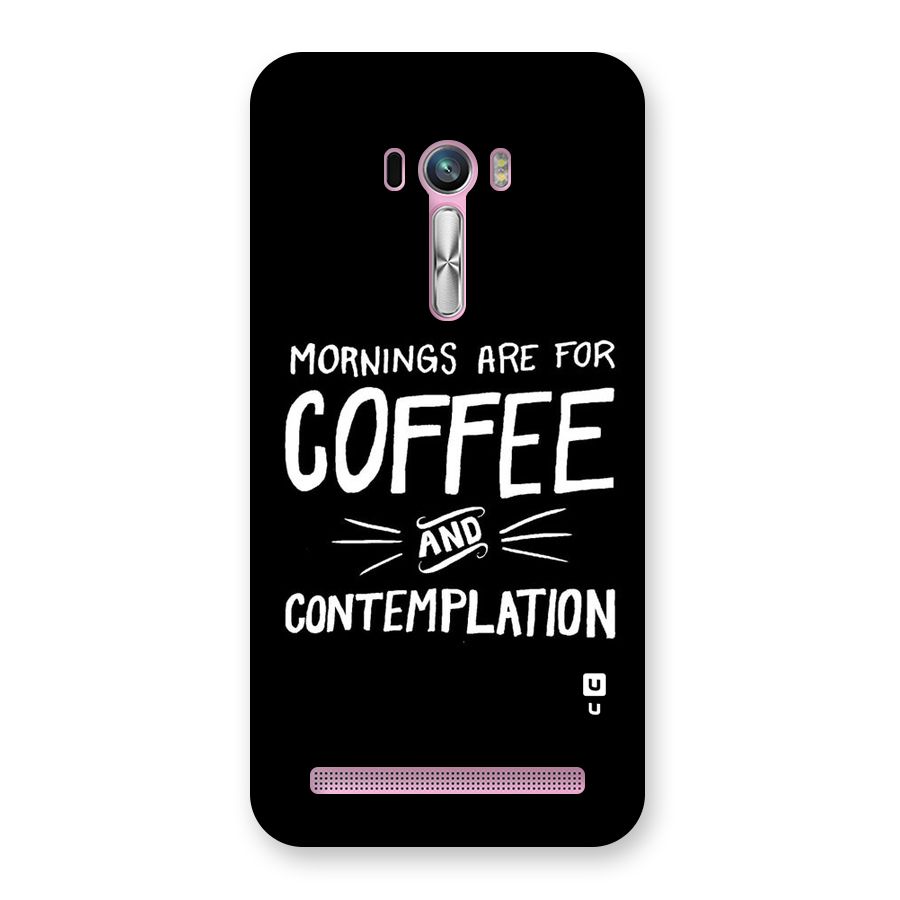 Coffee And Contemplation Back Case for Zenfone Selfie