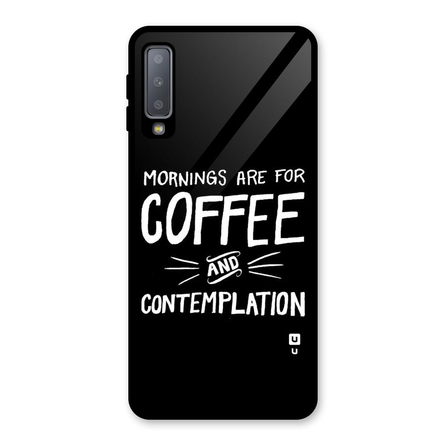 Coffee And Contemplation Glass Back Case for Galaxy A7 (2018)