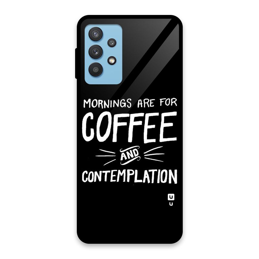 Coffee And Contemplation Glass Back Case for Galaxy M32 5G