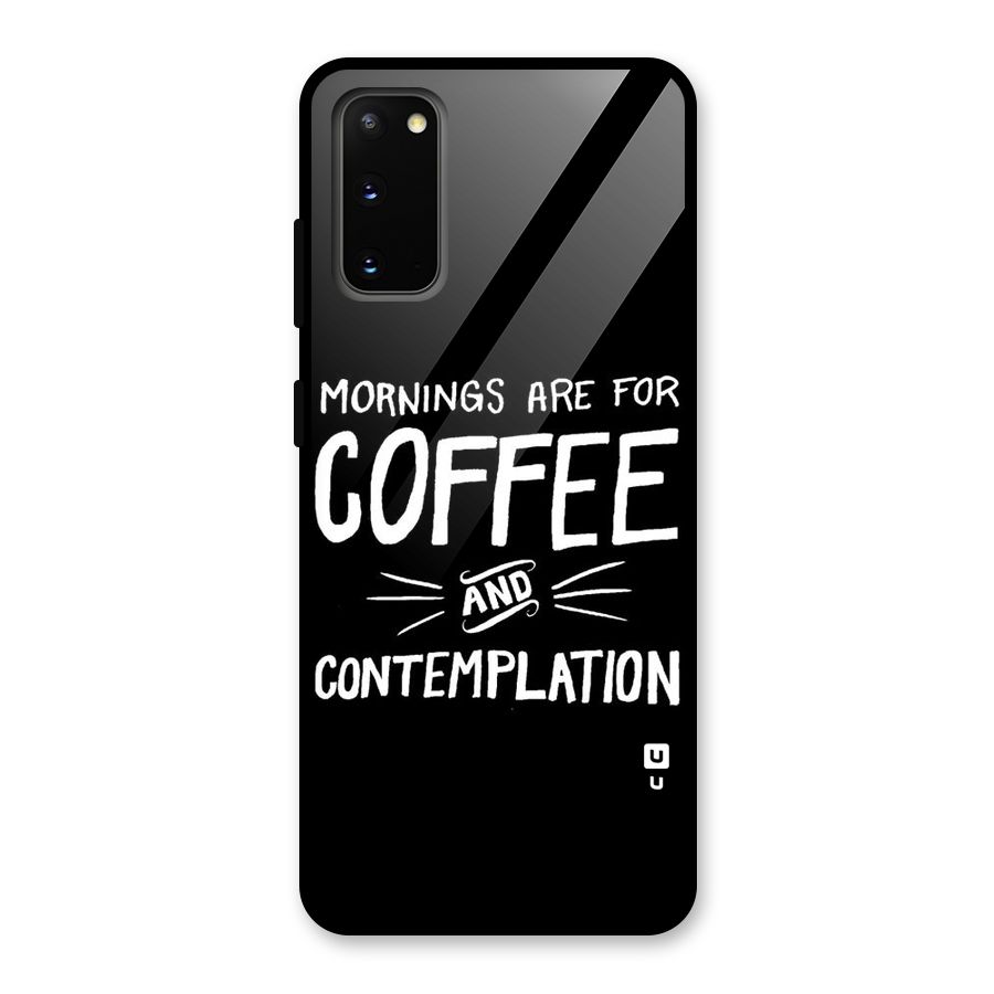 Coffee And Contemplation Glass Back Case for Galaxy S20