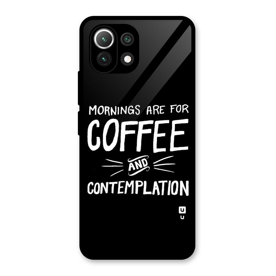 Coffee And Contemplation Glass Back Case for Mi 11 Lite