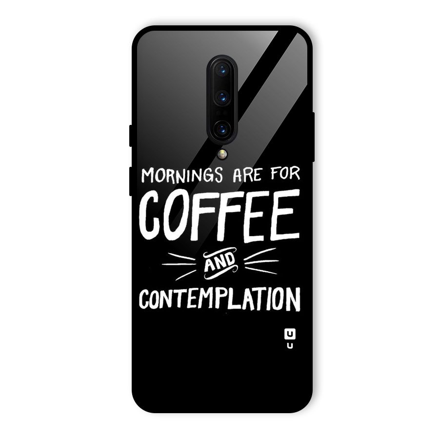 Coffee And Contemplation Glass Back Case for OnePlus 7 Pro