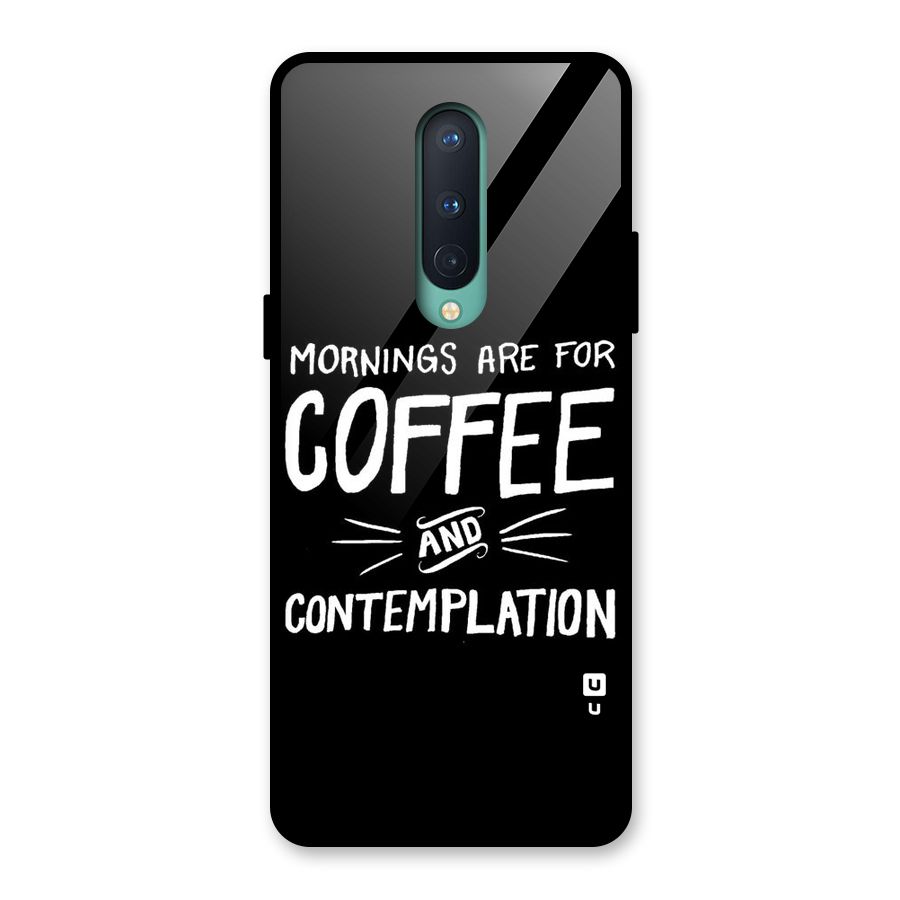 Coffee And Contemplation Glass Back Case for OnePlus 8