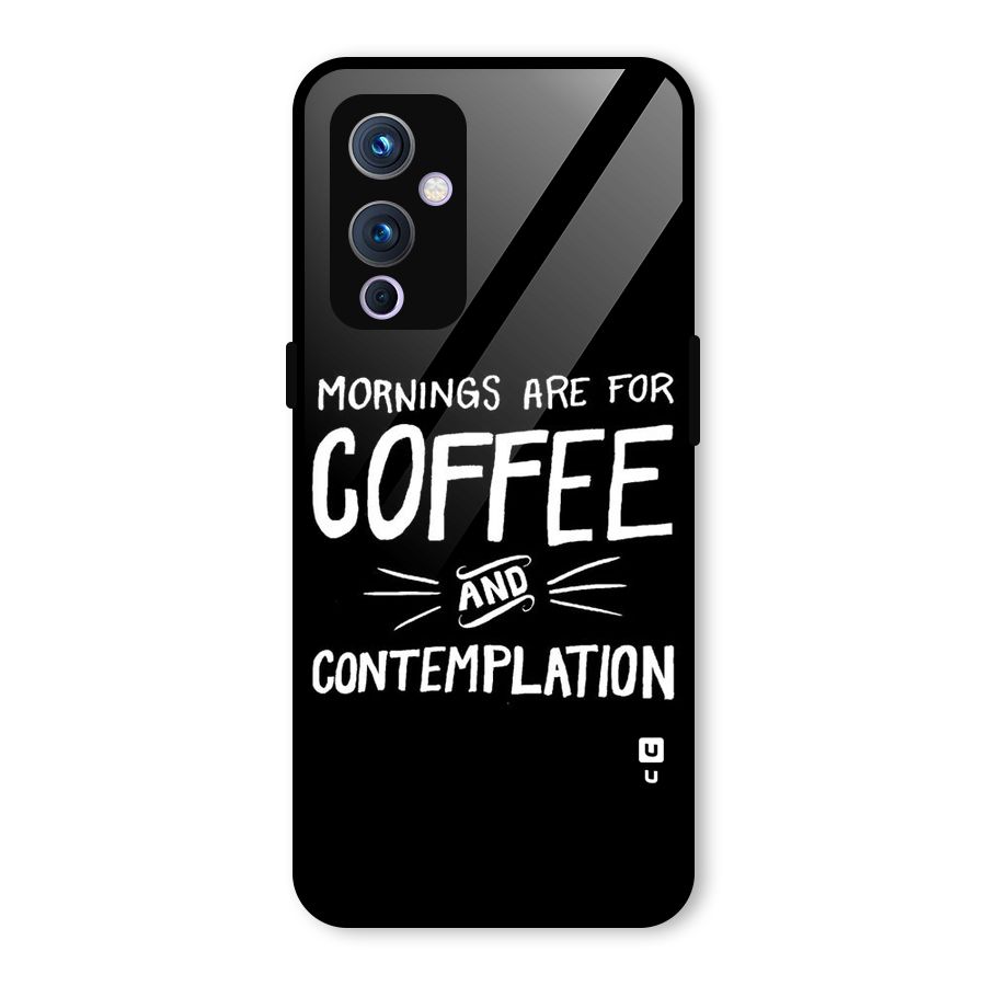 Coffee And Contemplation Glass Back Case for OnePlus 9