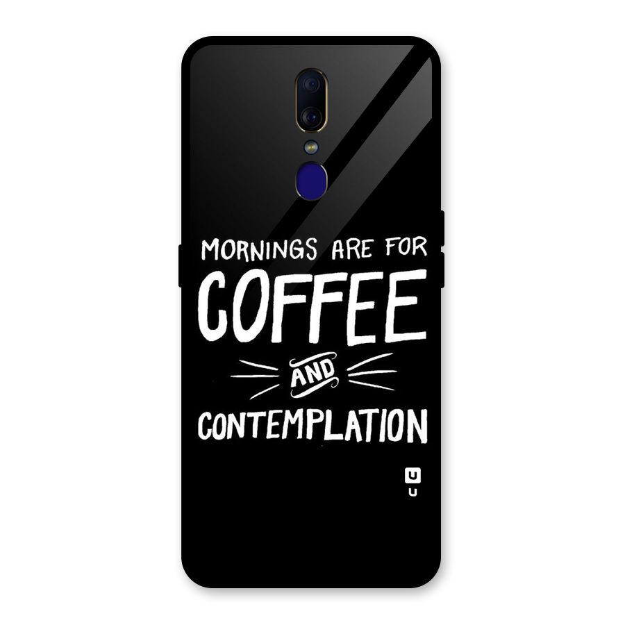 Coffee And Contemplation Glass Back Case for Oppo F11
