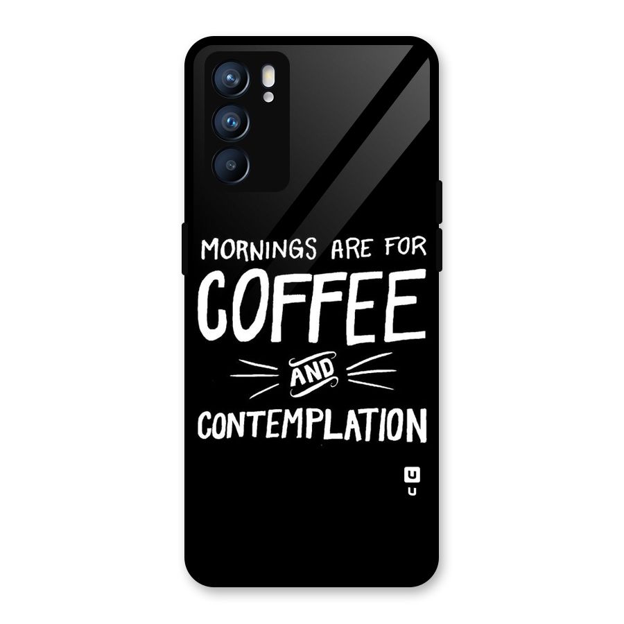 Coffee And Contemplation Glass Back Case for Oppo Reno6 5G