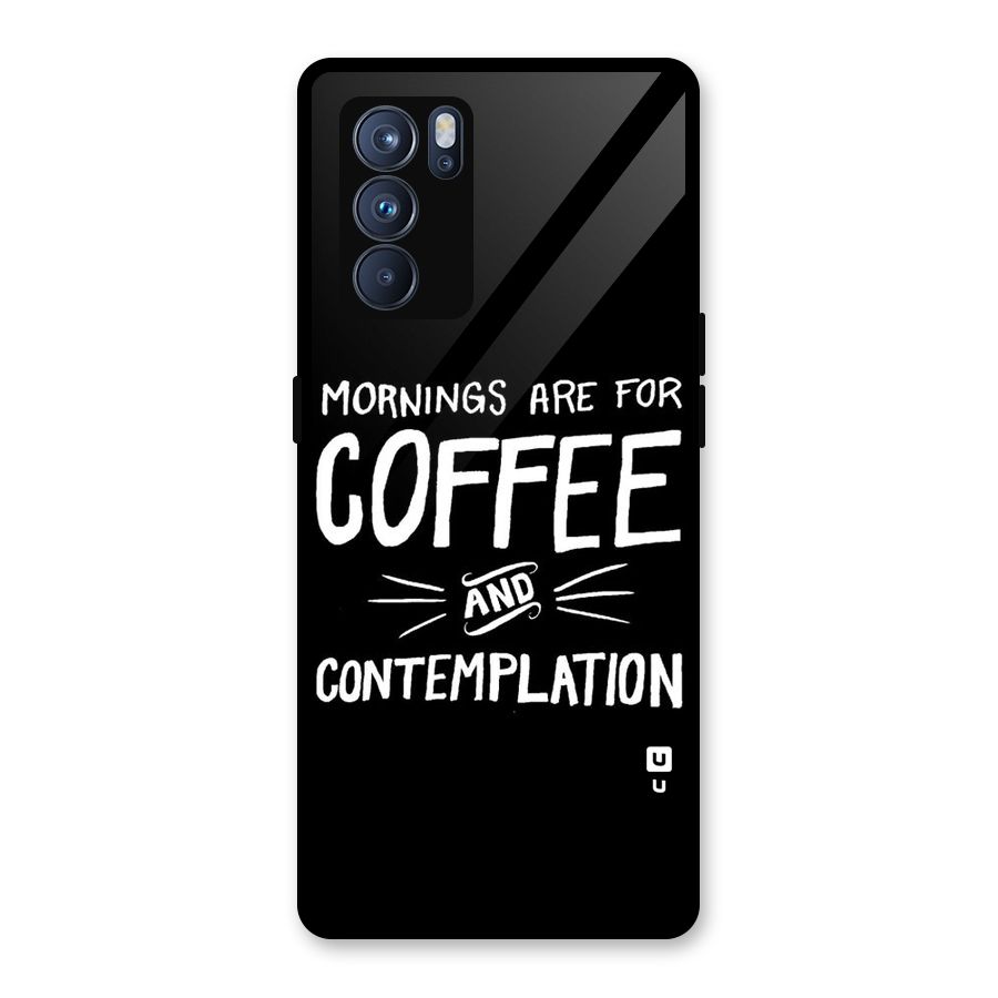 Coffee And Contemplation Glass Back Case for Oppo Reno6 Pro 5G