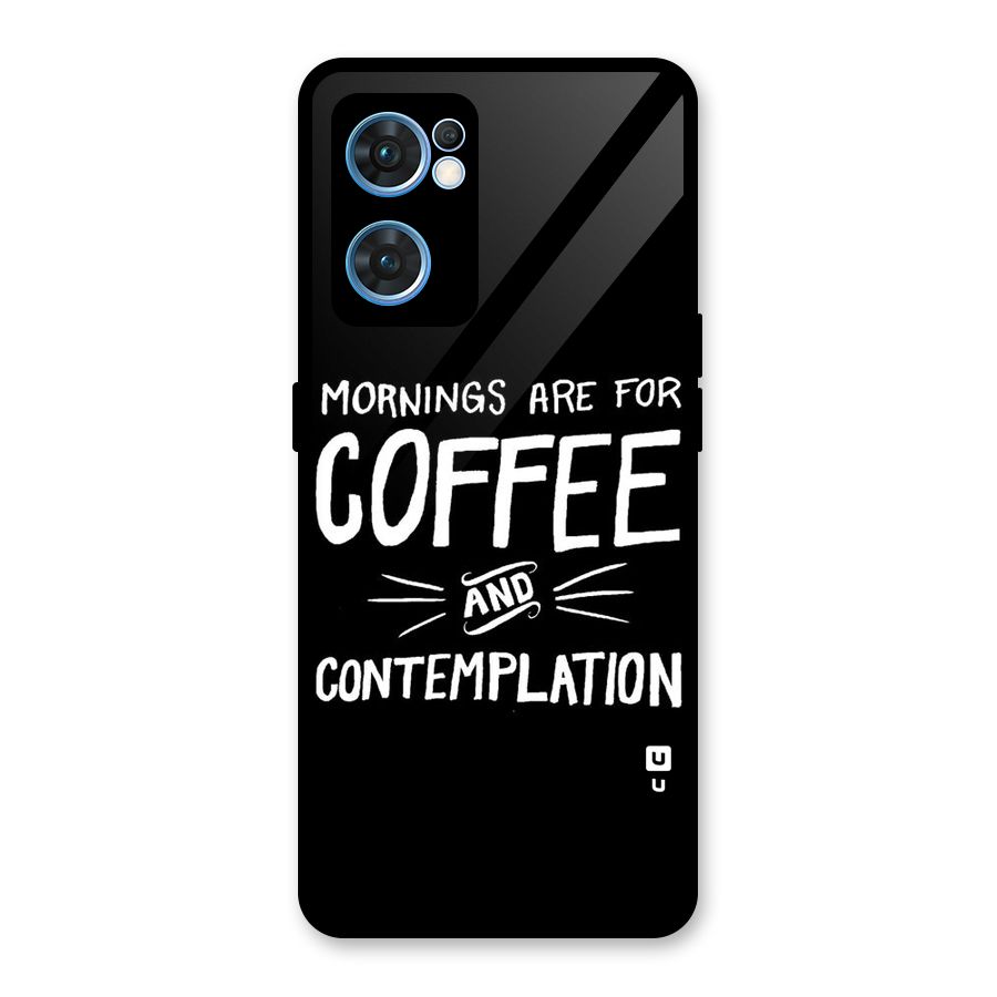Coffee And Contemplation Glass Back Case for Oppo Reno7 5G