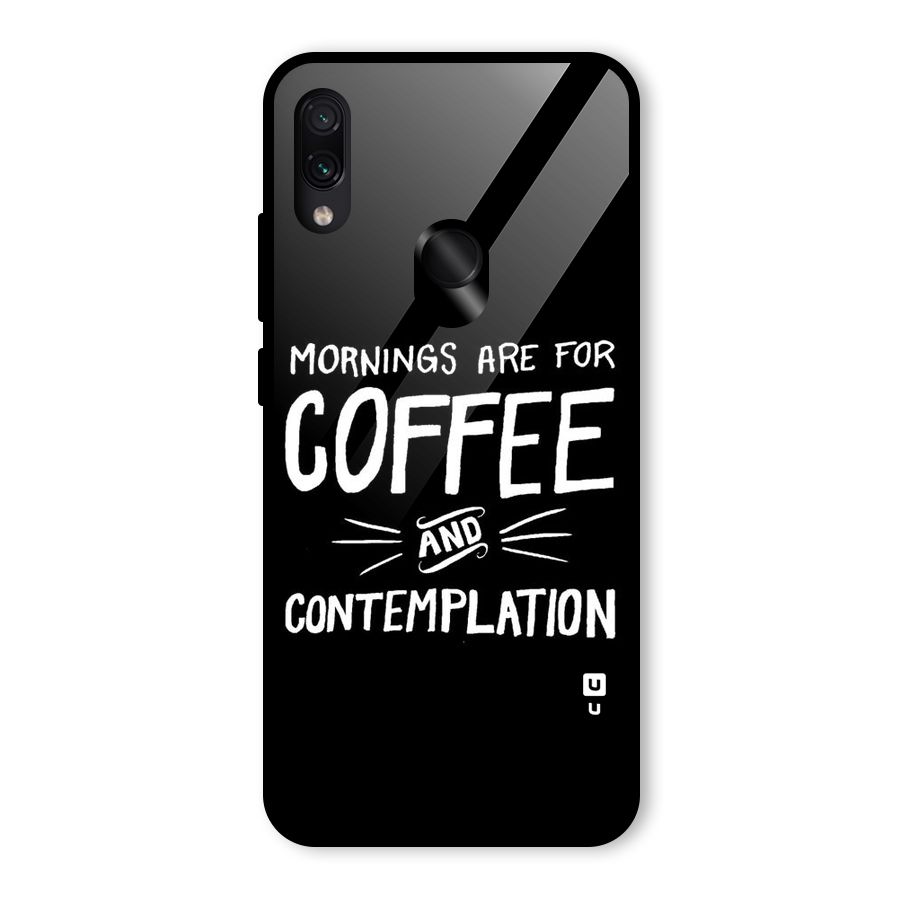 Coffee And Contemplation Glass Back Case for Redmi Note 7
