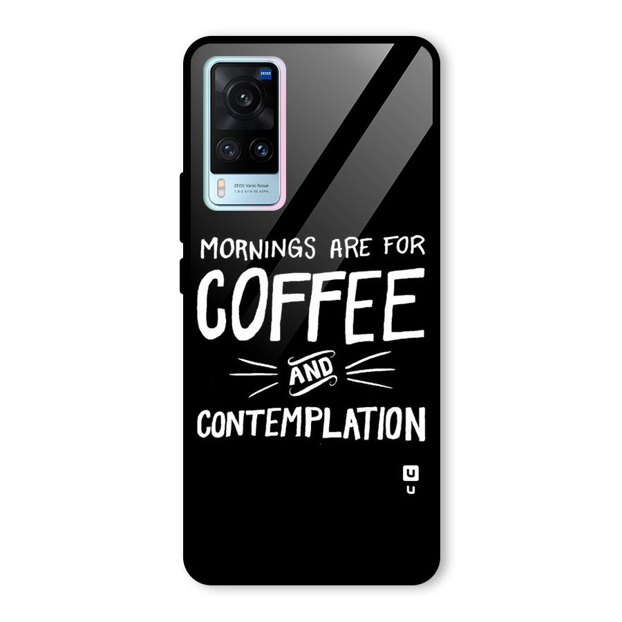 Coffee And Contemplation Glass Back Case for Vivo X60