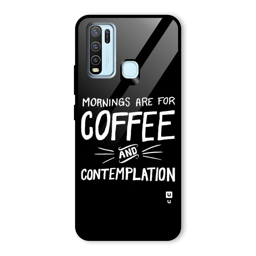 Coffee And Contemplation Glass Back Case for Vivo Y30