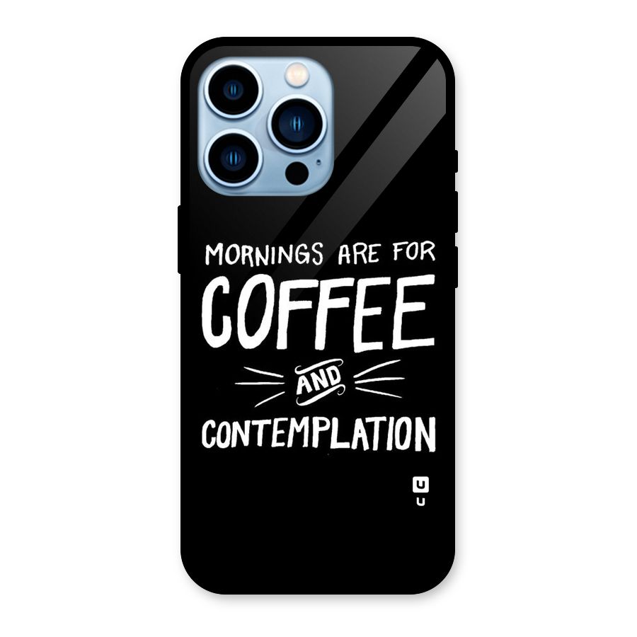 Coffee And Contemplation Glass Back Case for iPhone 13 Pro