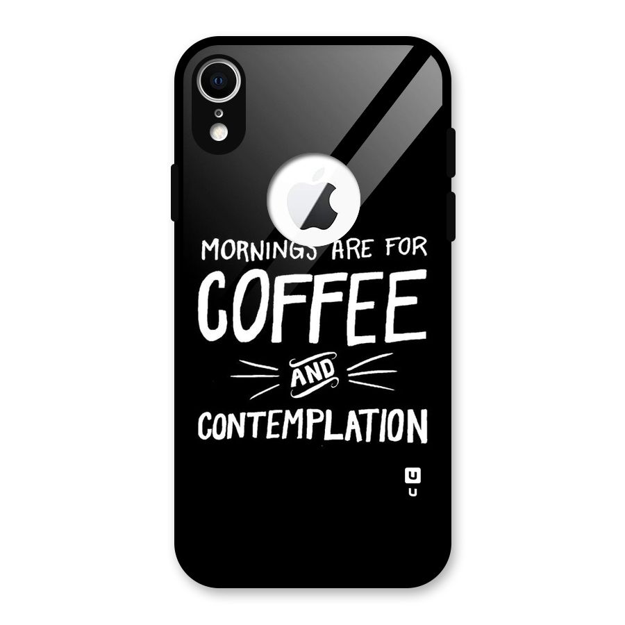 Coffee And Contemplation Glass Back Case for iPhone XR Logo Cut