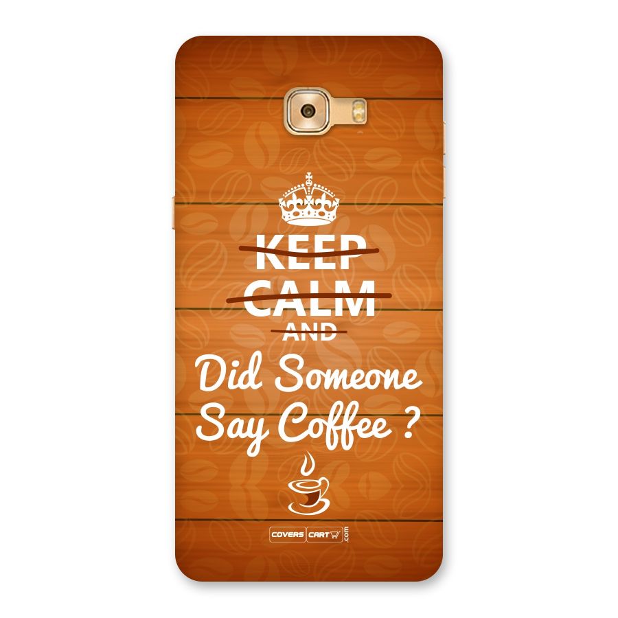 Coffee Ardour Back Case for Galaxy C9 Pro